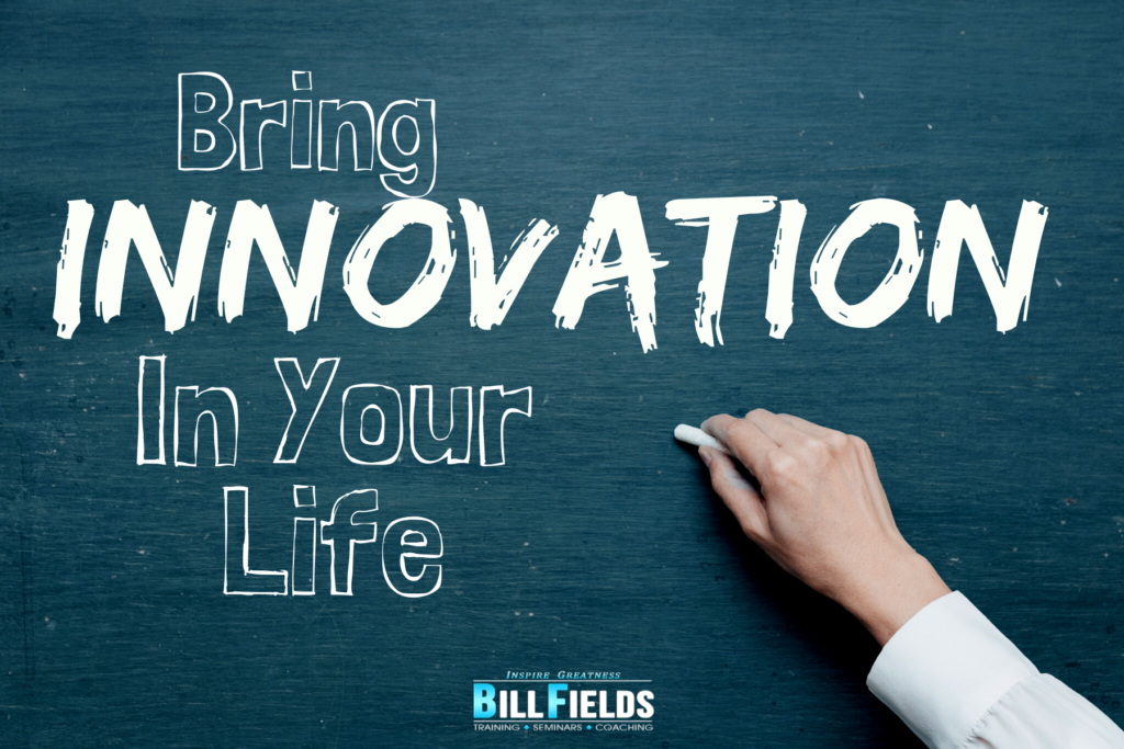 Bring Innovation In Your Life
